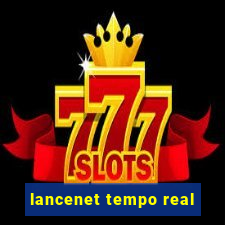 lancenet tempo real